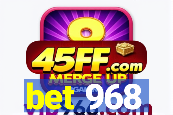 bet 968